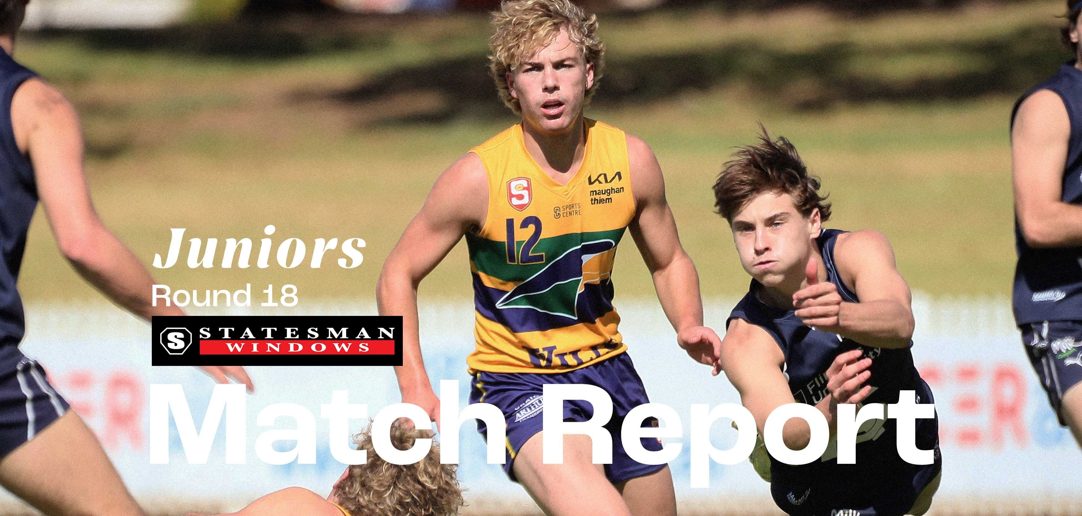 Statesman Windows Match Report: Juniors Round 18 v Eagles Statesman Windows Match Report: Juniors Round 18 v Eagles